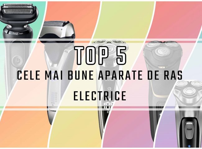 cele mai bune aparate de ras electrice