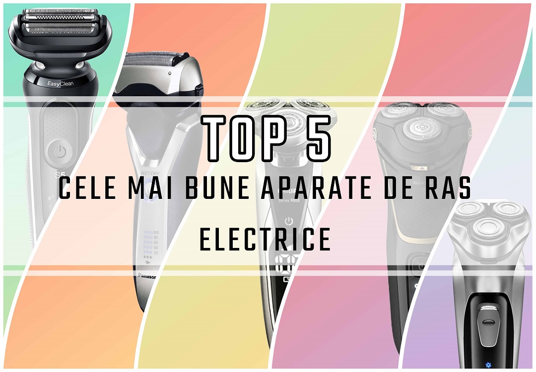 cele mai bune aparate de ras electrice