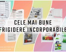 cele mai bune frigidere incorporabile