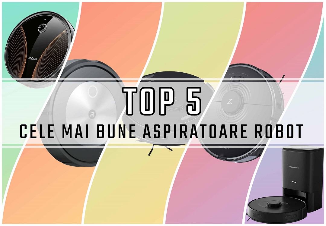cele mai bune aspiratoare robot